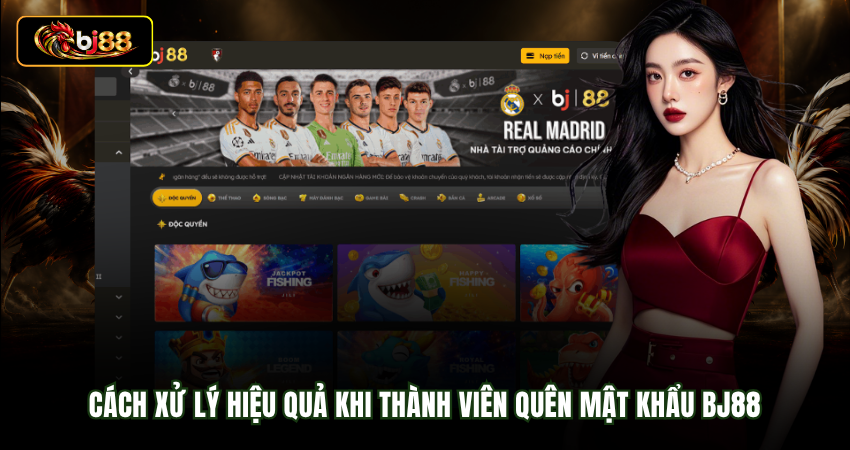Cách xử lý hiệu quả khi thành viên quên mật khẩu BJ88