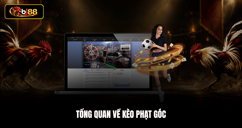 Tổng quan về kèo phạt góc